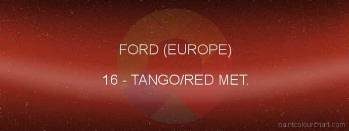 Ford (europe) paint 16 Tango/red Met.