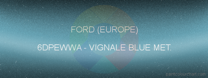 Ford (europe) paint 6DPEWWA Vignale Blue Met.