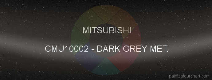 Mitsubishi paint CMU10002 Dark Grey Met.
