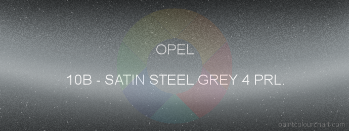 Opel paint 10B Satin Steel Grey 4 Prl.