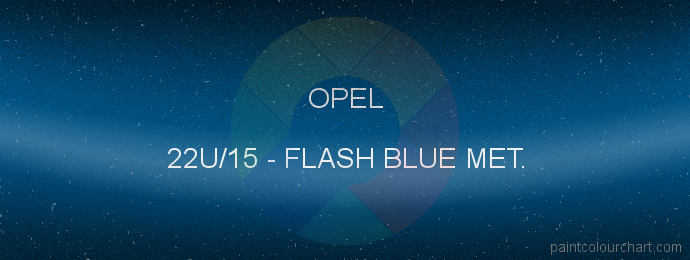 Opel paint 22U/15 Flash Blue Met.
