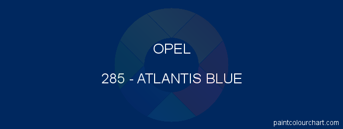 Opel paint 285 Atlantis Blue
