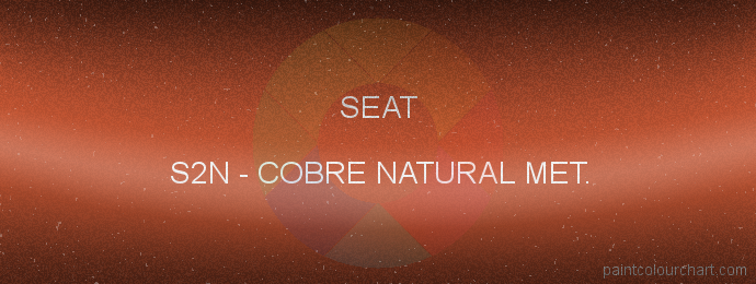 Seat paint S2N Cobre Natural Met.