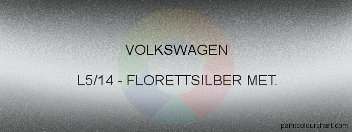 Volkswagen paint L5/14 Florettsilber Met.