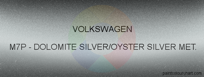 Volkswagen paint M7P Dolomite Silver/oyster Silver Met.