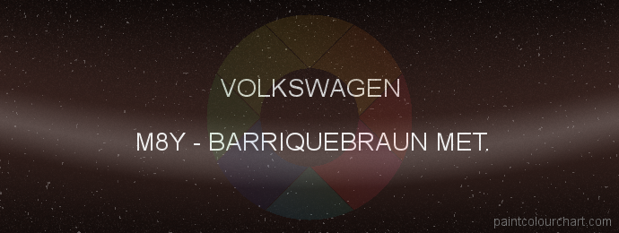 Volkswagen paint M8Y Barriquebraun Met.