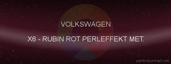 Volkswagen paint X6 Rubin Rot Perleffekt Met.